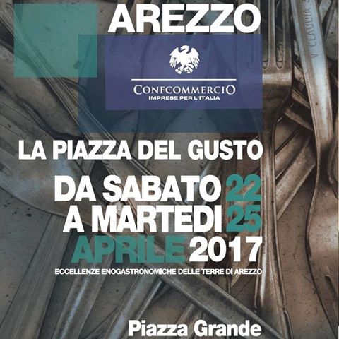 Locandina de La Piazza del Gusto ad Arezzo, edizione 2017