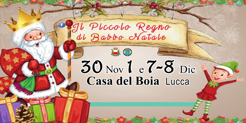 Babbo Natale 8 Gallery.Il Piccolo Regno Di Babbo Natale Lucca