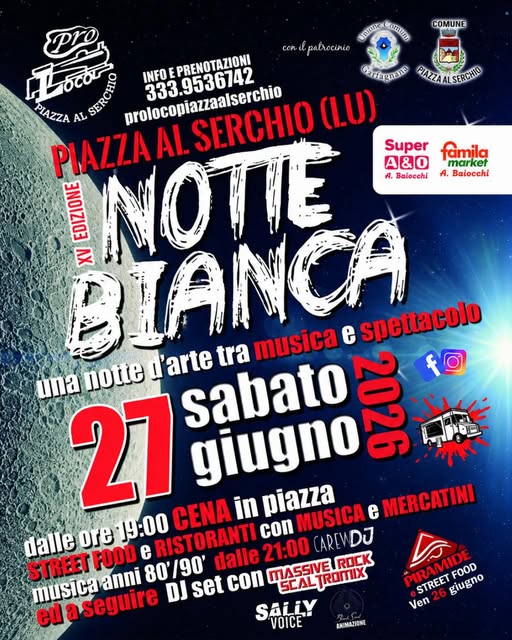 Notte bianca a Piazza al Serchio